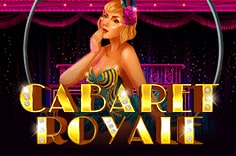 Cabaret Royale игровой автомат играть в казино. 